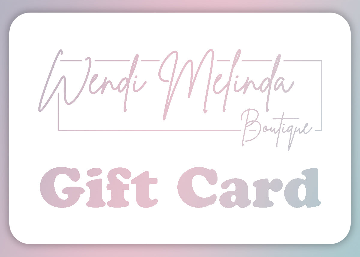 Wendi Melinda Boutique gift card