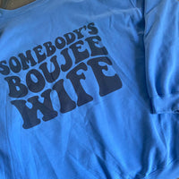 Someone’s Boujie Wife Sweatshirt